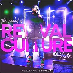 The Sound of Revival Culture, Vol. 2 (Live) by Jonathan Ferguson | CD Reviews And Information | NewReleaseToday
