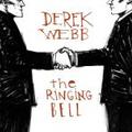 The Ringing Bell by Derek Webb | CD Reviews And Information | NewReleaseToday