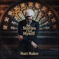 The Stories I Tell Myself by Matt Maher | CD Reviews And Information | NewReleaseToday
