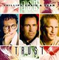 Trust by Phillips, Craig and Dean  | CD Reviews And Information | NewReleaseToday