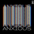 Anxious (Single) by Dustin Starks | CD Reviews And Information | NewReleaseToday