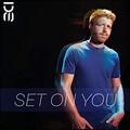 Set on You (Single) by Dustin Starks | CD Reviews And Information | NewReleaseToday