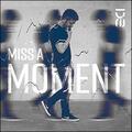 Miss a Moment (Single) by Dustin Starks | CD Reviews And Information | NewReleaseToday