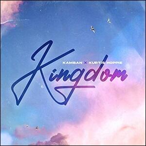 Kingdom (feat. Kamban) (Single) by Kurtis Hoppie | CD Reviews And Information | NewReleaseToday