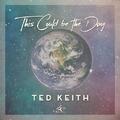 This Could Be The Day (Single) by Ted Keith | CD Reviews And Information | NewReleaseToday