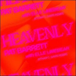 Heavenly (Ethan C. Davis Remix) (feat. Elle Limebear) (Single) by Pat Barrett | CD Reviews And Information | NewReleaseToday