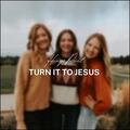 Turn It To Jesus (Single) by Hinge Point  | CD Reviews And Information | NewReleaseToday
