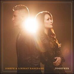 Together (feat. Lindsay Habedank) EP by Joseph Habedank | CD Reviews And Information | NewReleaseToday