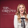 This Is Christmas by Tasha Layton | CD Reviews And Information | NewReleaseToday