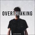 Overthinking (Single) by Jacob Stanifer | CD Reviews And Information | NewReleaseToday