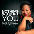Nothing Without You (Single) by Faith Thompson  | CD Reviews And Information | NewReleaseToday