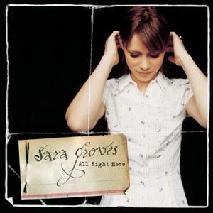 All Right Here by Sara Groves | CD Reviews And Information | NewReleaseToday