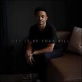 Let It Be Your Will (Single) by Dwan Hill | CD Reviews And Information | NewReleaseToday
