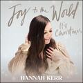 Joy To The World (It's Christmas) EP by Hannah Kerr | CD Reviews And Information | NewReleaseToday