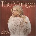 The Manger EP by Anne Wilson | CD Reviews And Information | NewReleaseToday
