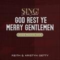 God Rest Ye Merry Gentlemen (2022 Radio Mix) (Single) by Keith and Kristyn Getty | CD Reviews And Information | NewReleaseToday