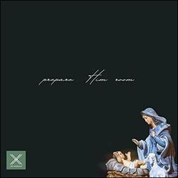 Prepare Him Room (Single) by 29:11 Worship  | CD Reviews And Information | NewReleaseToday
