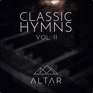 Classic Hymns, Vol. II EP by The Altar Project  | CD Reviews And Information | NewReleaseToday