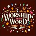 Worship In The Word, Christmas (Live) by Shane & Shane  | CD Reviews And Information | NewReleaseToday