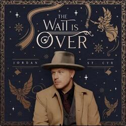 The Wait Is Over (Single) by Jordan St. Cyr | CD Reviews And Information | NewReleaseToday