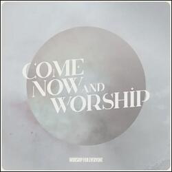 Come Now And Worship (Single) by Nick & Becky Drake | CD Reviews And Information | NewReleaseToday