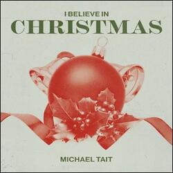 I Believe In Christmas EP by Tait  | CD Reviews And Information | NewReleaseToday