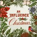 An Influence Christmas EP by Influence Music  | CD Reviews And Information | NewReleaseToday