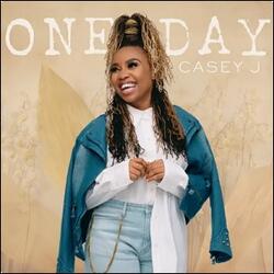 One Day (Single) by Casey J | CD Reviews And Information | NewReleaseToday