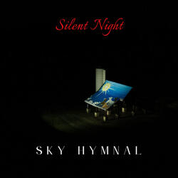 Silent Night (Single) by Sky Hymnal  | CD Reviews And Information | NewReleaseToday