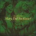 Mary Did You Know? (Radio Version) (Single) by Maverick City Music  | CD Reviews And Information | NewReleaseToday