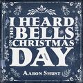 I Heard The Bells On Christmas (Single) by Aaron Shust | CD Reviews And Information | NewReleaseToday