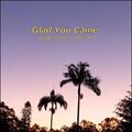 Glad You Came (feat. Victoria Tamaki & HjT) (Single) by Licy Be | CD Reviews And Information | NewReleaseToday