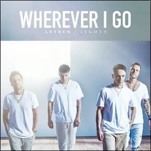 Wherever I Go (Single) by Anthem Lights  | CD Reviews And Information | NewReleaseToday