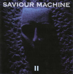 Saviour Machine II by Saviour Machine  | CD Reviews And Information | NewReleaseToday