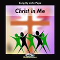 Christ In Me by John Pape | CD Reviews And Information | NewReleaseToday