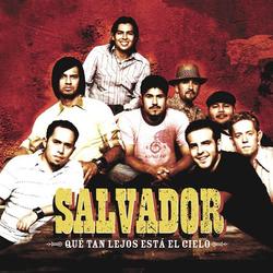 Que Tan Lejos Esta Cielo by Salvador  | CD Reviews And Information | NewReleaseToday