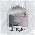 All Praise (Single) by Red Letter Society  | CD Reviews And Information | NewReleaseToday