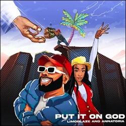 Put It On God (feat. Annatoria) (Single) by Limoblaze  | CD Reviews And Information | NewReleaseToday