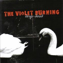 Drop-Dead by The Violet Burning  | CD Reviews And Information | NewReleaseToday
