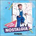 Better Than Nostalgia (Single) by Peabod  | CD Reviews And Information | NewReleaseToday