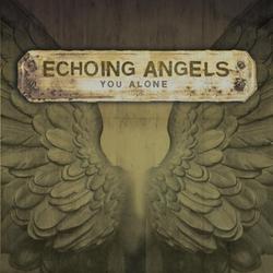 You Alone by Echoing Angels  | CD Reviews And Information | NewReleaseToday