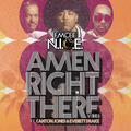 Amen Right There (feat. Canton Jones & Everett Drake) (Vibes) EP by Emcee N.I.C.E.  | CD Reviews And Information | NewReleaseToday