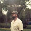 In The Weather (Singe) by Chris August | CD Reviews And Information | NewReleaseToday