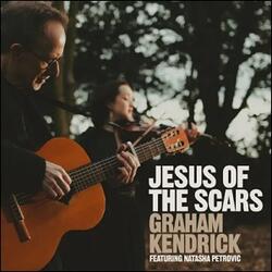 Jesus of the Scars (feat. Natasha Petrovic) (Single) by Graham Kendrick | CD Reviews And Information | NewReleaseToday