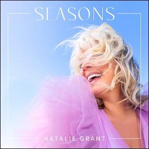 Seasons by Natalie Grant | CD Reviews And Information | NewReleaseToday
