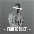 Fear Be Quiet EP by HNRY  | CD Reviews And Information | NewReleaseToday