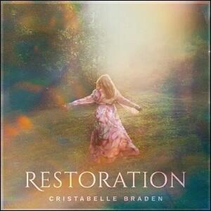 Restoration by Cristabelle Braden | CD Reviews And Information | NewReleaseToday