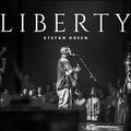 Liberty (Single) by Stefan Green | CD Reviews And Information | NewReleaseToday