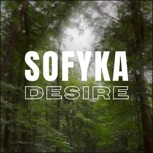 Desire (Single) by SOFYKA  | CD Reviews And Information | NewReleaseToday