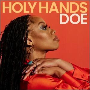 Holy Hand (Single) by DOE  | CD Reviews And Information | NewReleaseToday